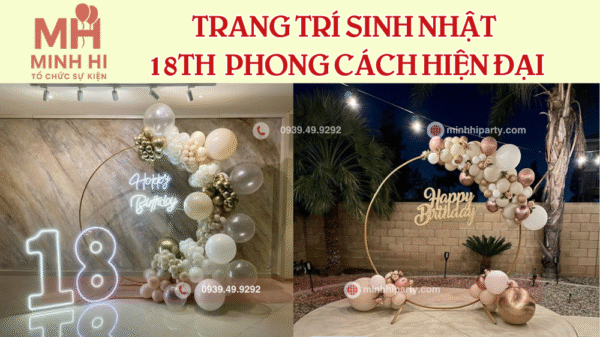 Trang trí sinh nhật tuổi 18 phong cách hiện đại