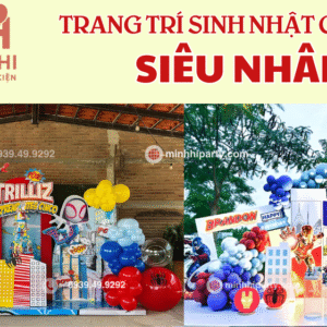 Trang trí sinh nhật bé trai chủ đề siêu nhân