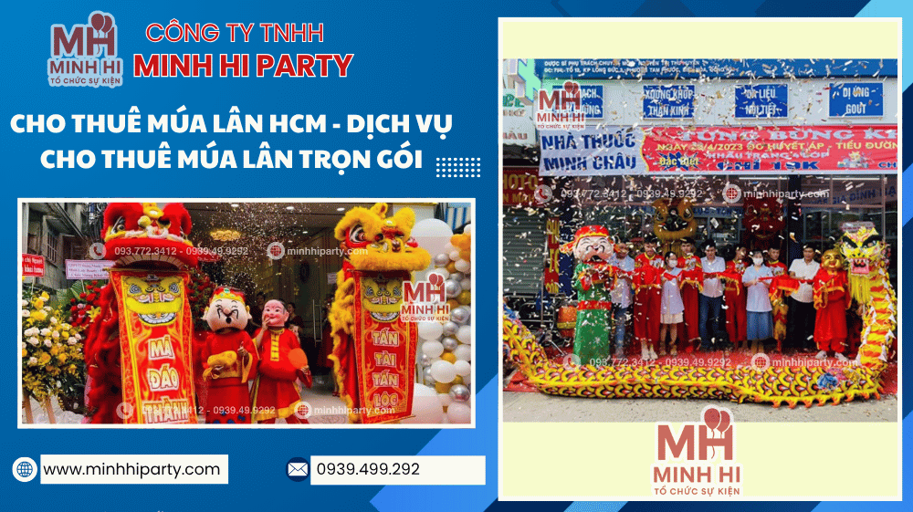 CHO THUE MUA LAN 1 Cho thuê múa lân HCM trọn gói do Minh Hi party cung cấp