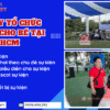 Dịch vụ tổ chức sự kiện trọn gói cho bé với các hạng mục hấp dẫn