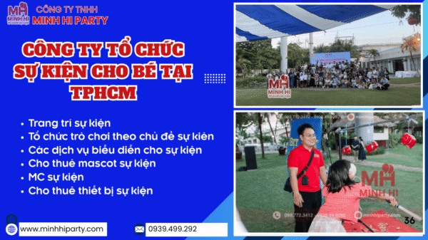 Dịch vụ tổ chức sự kiện trọn gói cho bé với các hạng mục hấp dẫn