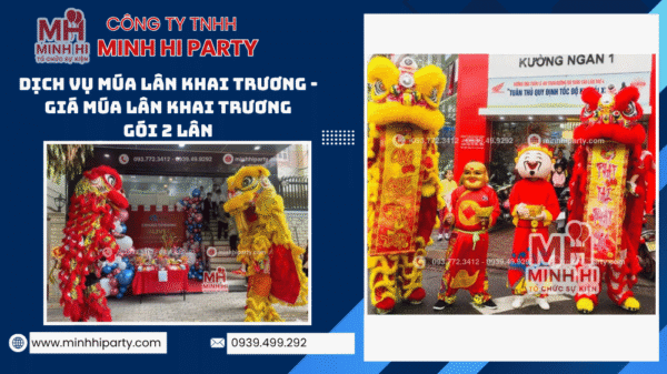 GIÁ MÚA LÂN KHAI TRƯƠNG GÓI 2 LÂN tại Minh Hi Party giá tiết kiệm