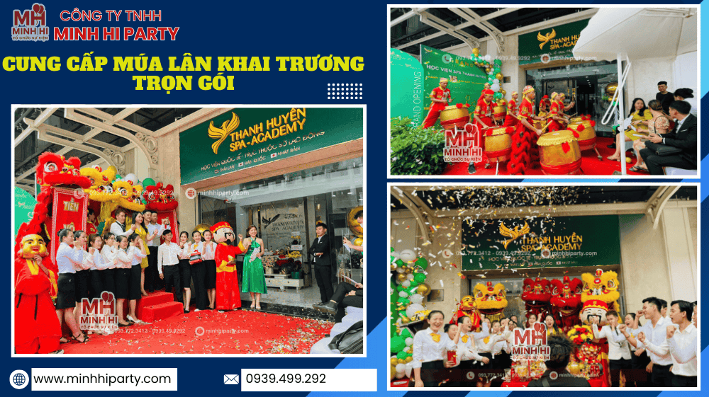 cung cap mua lan khai truong tron goi tai TPHCM Minh Hi Party cung cấp dich vụ múa lân khai trương trọn gói gồm các hạng mục hấp dẫn và tiết kiệm