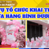 DỊCH VỤ TỔ CHỨC KHAI TRƯƠNG CỬA HÀNG BÌNH DƯƠNG