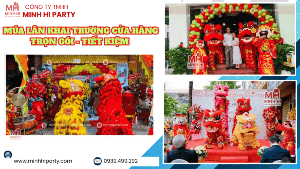 Dịch vụ múa lân khai trương cửa hàng trọn gói tiết kiệm do Minh Hi Party cung cấp