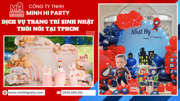 Minh Hi Party mang đến dịch vụ trang trí sinh nhật thôi tiết kiệm