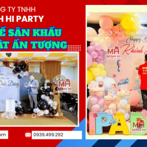 Minh Hi Party cung cấp dịch vụ trang trí sân khấu kèm thiết kế ấn tượng