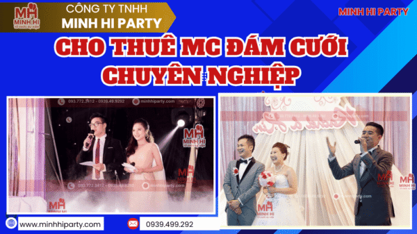 Dịch vụ cho thuê MC đám cưới chuyên nghiệp do Minh Hi Party cung cấp tại TPHCM