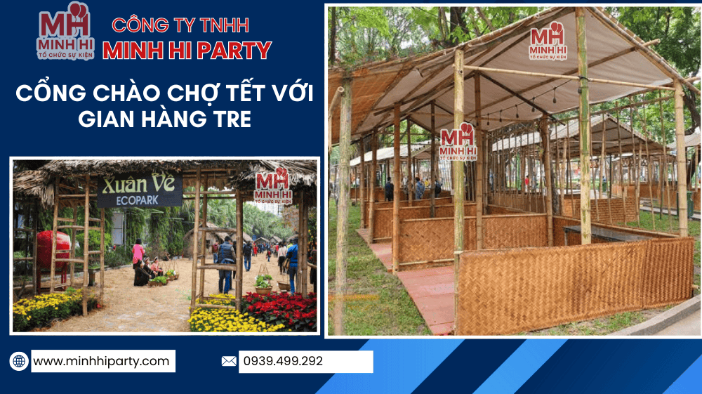 Dịch vụ trang trí gian hàng tre decor tết, cổng chào chợ tết