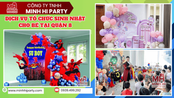Dịch vụ tổ chức sinh nhật cho bé tại quận 8 gồm nhiều hạng mục hấp dẫn