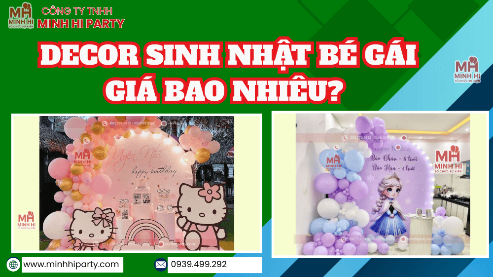 gia decor sinh nhat be gai Decor sinh nhật bé gái giá bao nhiêu? Tại Minh Hi Party cung cấp dịch vụ giá tốt