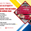 Minh Hi Party cung cấp dịch vụ trang trí sự kiện tại Đồng Nai