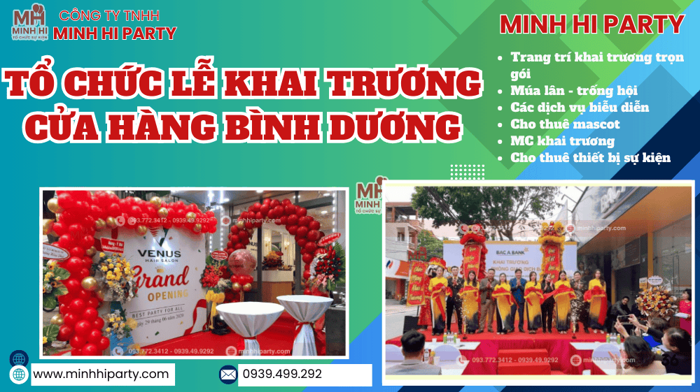 to chuc le khai truong cua hang binh duong TỔ CHỨC LỄ KHAI TRƯƠNG CỬA HÀNG BÌNH DƯƠNG do Minh Hi Party cung cấp