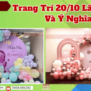 Dịch vụ trang trí 20/10 lãng mạn và ý nghĩa cho người thân yêu
