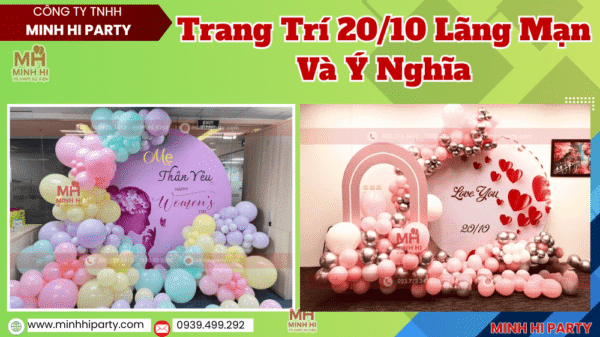 Dịch vụ trang trí 20/10 lãng mạn và ý nghĩa cho người thân yêu