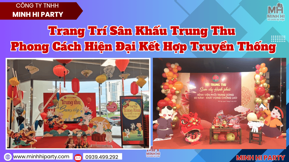Trang trí sân khấu tết trung thu kết hợp truyền thống và hiện đại xu hướng mới