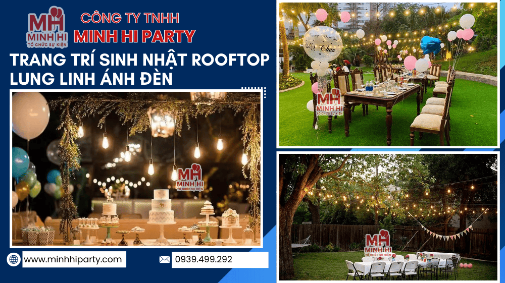 trang tri sinh nhat roof top lung linh anh den mau trang tri sinh nhat nguoi lon Mẫu Trang trí sinh nhật Rooftop lung linh ánh đèn do Minh Hi Party cung cấp