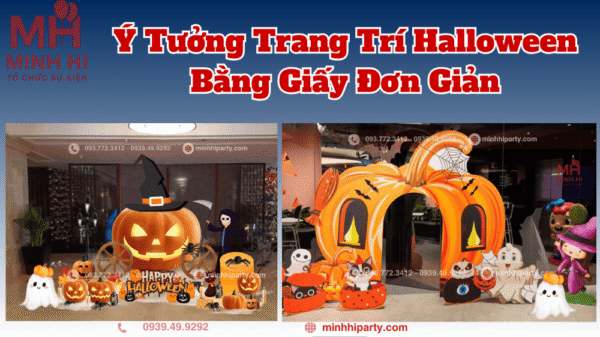 Ý tưởng trang trí Halloween và dịch vụ trang trí Halloween trọn gói