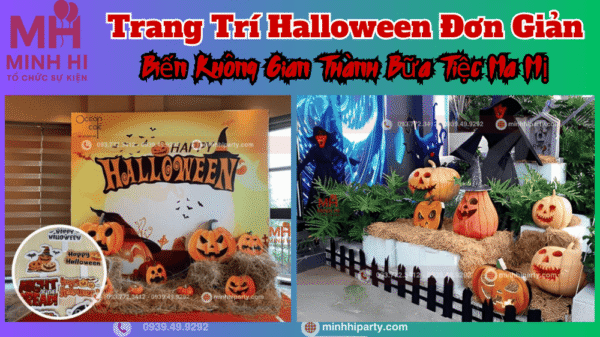 Ý tưởng trang trí halloween đơn giản cho không gian sự kiện ma mị