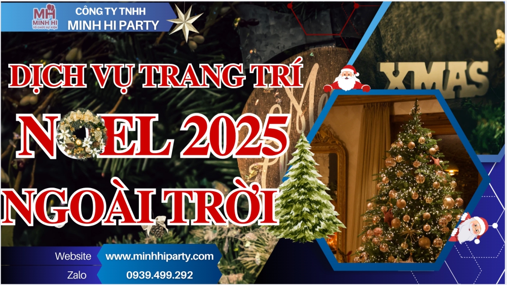 Minh Hi Party đơn vị chuyên trang trí Noel 2025 ngoài trời chuyên nghiệp