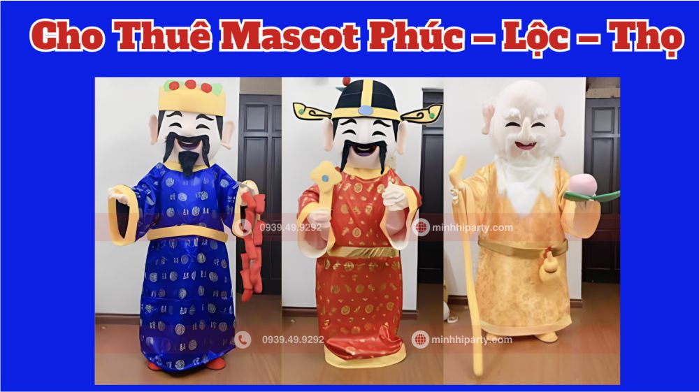 mascot phu loc tho tet 2026 tai tphcm Đơn vị cung cấp mascot Phúc - Lộc - Thọ chuyên nghiệp tại TPHCM chuyên nghiệp và giá rẻ