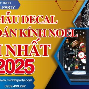 minhhiparty 25 mau decal dan kinh trang tri noel moi nhat 2025 25 mẫu decal dán kính trang trí noel 2025 mới nhất do Minh Hi Party đề xuất