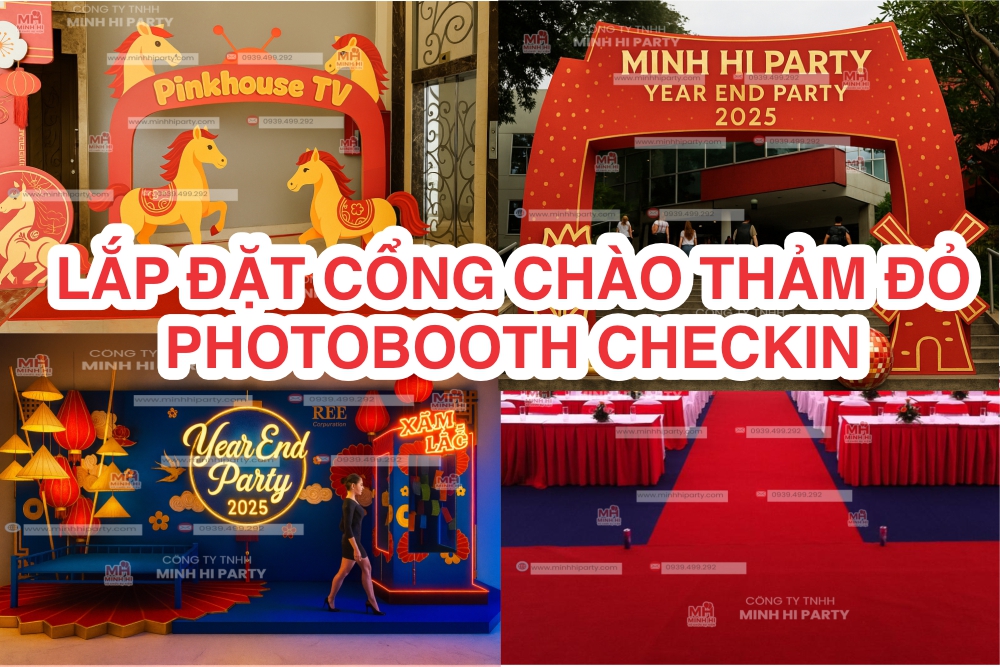 Minh Hi Party cung cấp cổng chào thảm đỏ photobooth checkin sự kiện tất niên