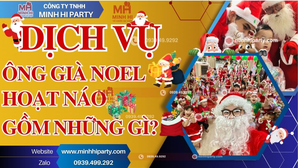 minhhiparty cung cap ong gia noel hoat nao chuong trinh e1762770283856 Minh Hi Party đơn vị cung cấp ông gìa Noel hoạt náo chương trình chuyên nghiệp tại HCM