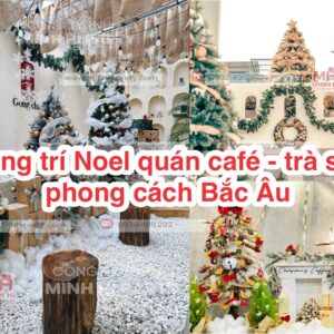 Trang trí Noel quán cafe trà sữa phong cách Bắc Âu