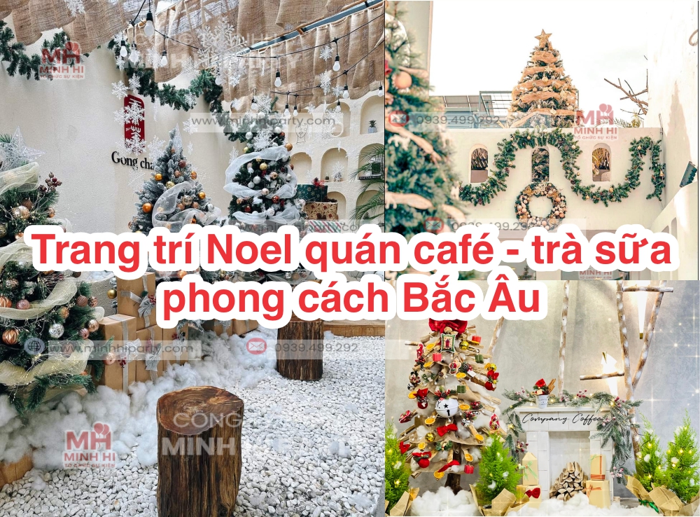 trang tri noel quan cafe tra sua phong cach bac au Trang trí Noel quán cafe trà sữa phong cách Bắc Âu