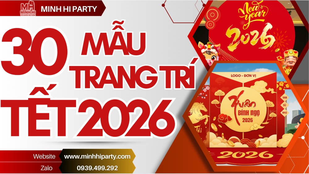 30 mau trang tri tet 2026 hien dai moi nhat tai minhhiparty 30 mẫu thiết kế trang trí tết 2026 phong cách hiện đại