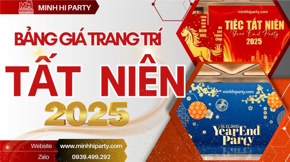 Bảng giá trang trí tất niên 2025 mới nhất đầy đủ hạng mục - Cập nhật bởi Minh Hi Party