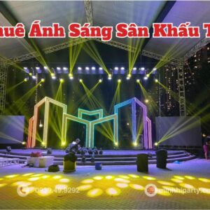 cho thue anh sang san khau tet 2026 chuyen nghiep hien dai cho thuê ánh sáng sân khấu tết 2026 chuyên nghiệp hiện đại