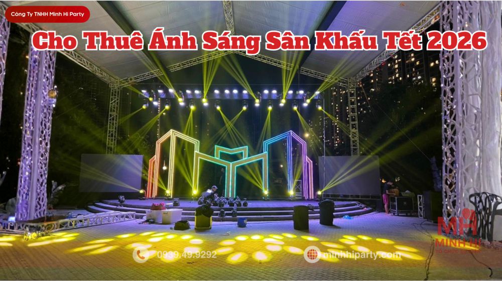 cho thue anh sang san khau tet 2026 chuyen nghiep hien dai cho thuê ánh sáng sân khấu tết 2026 chuyên nghiệp hiện đại