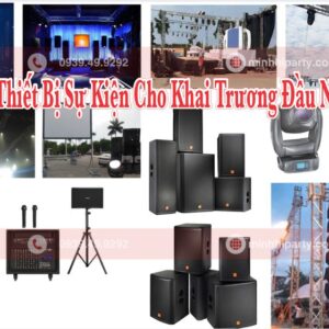 cho thue thiet bi su kien khai truong dau nam 2026 Dịch Vụ Cho Thuê Thiết Bị Sự Kiện Khai Trương đầu năm 2026 với các thiết bị hiện đại