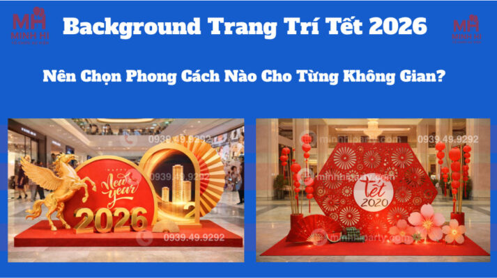 Dịch vụ trang trí background tết 2026 phù hợp cho mọi không gian