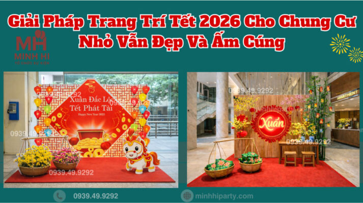 Trang trí tết 2026 cho chung cư nhỏ vẫn đẹp và ấm cúng