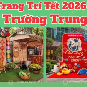 Trang trí tết 2026 cho trường trung học trọn gói với các dạng tiểu cảnh xưa và truyền thống do Minh Hi Party cung cấp