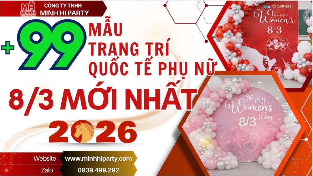 99 mẫu trang trí Quốc tế phụ nữ 8/3 mới nhất 2026