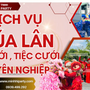 dich vu mua lan le cuoi dam cuoi chuyen nghiep Dịch vụ múa lân đám cưới lễ cưới chuyên nghiệp tại Minh Hi Party