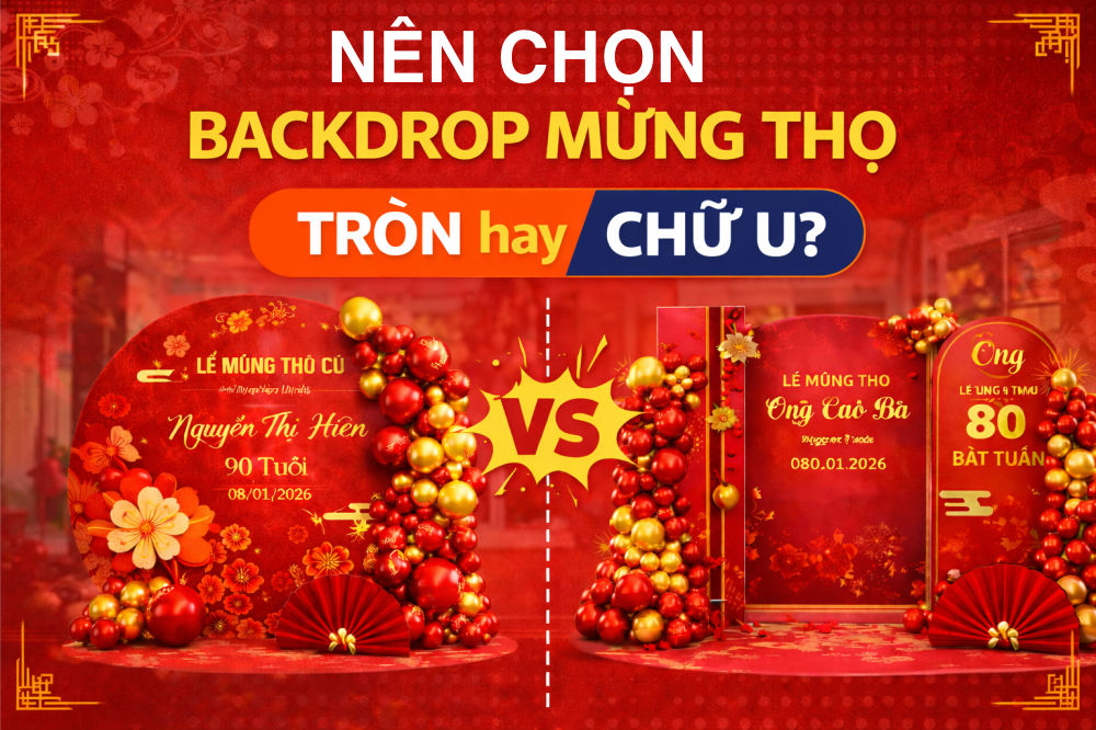 Nen chon backdrop mung tho tron hay chu U Nên chọn backdrop mừng thọ tròn hay chữ U tại Minh Hi Party