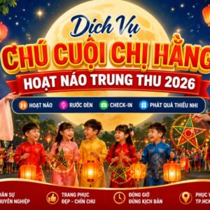 Dich vu chu cuoi chi Hang hoat nao trung thu 2026 Dịch vụ chú cuội chị hằng hoạt náo trung thu 2026 tại Minh Hi Party