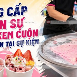 Cung cấp nhân sự làm kem cuộn thái lan tại sự kiện