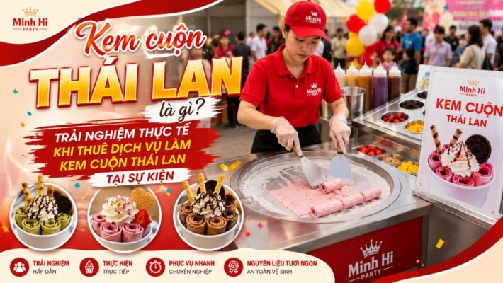 Kem cuộn Thái Lan là gì? dịch vụ cho thuê máy làm kem cuộn Thái Lan tại Minh Hi Party