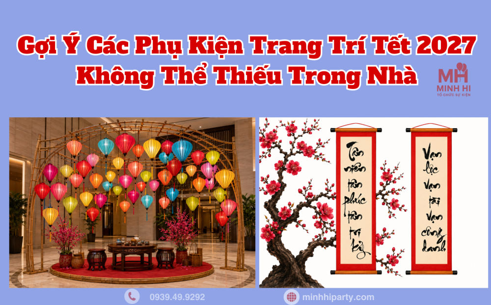 cac phu kien trang tri tet 2027 khong the thieu Phụ kiện trang trí tết 2027 không thể thiếu