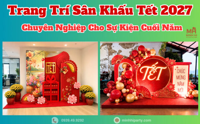 Dịch vụ trang trí sân khấu tết 2027 chuyên nghiệp