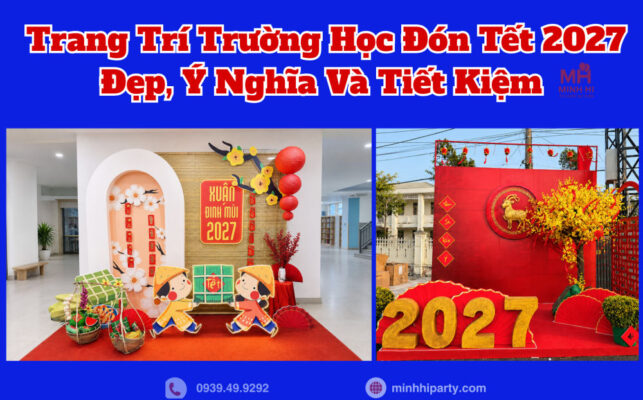 Dịch vụ trang trí tết 2027 cho trường học chuyên nghiệp