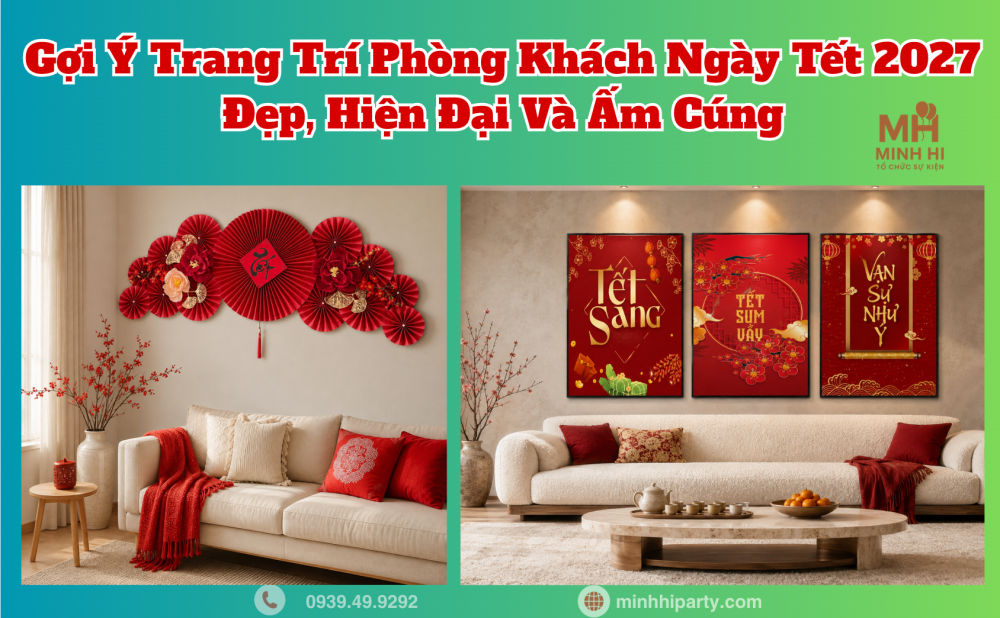 Ý tưởng trang trí tết 2027 cho phòng khách đẹp ấn tượng