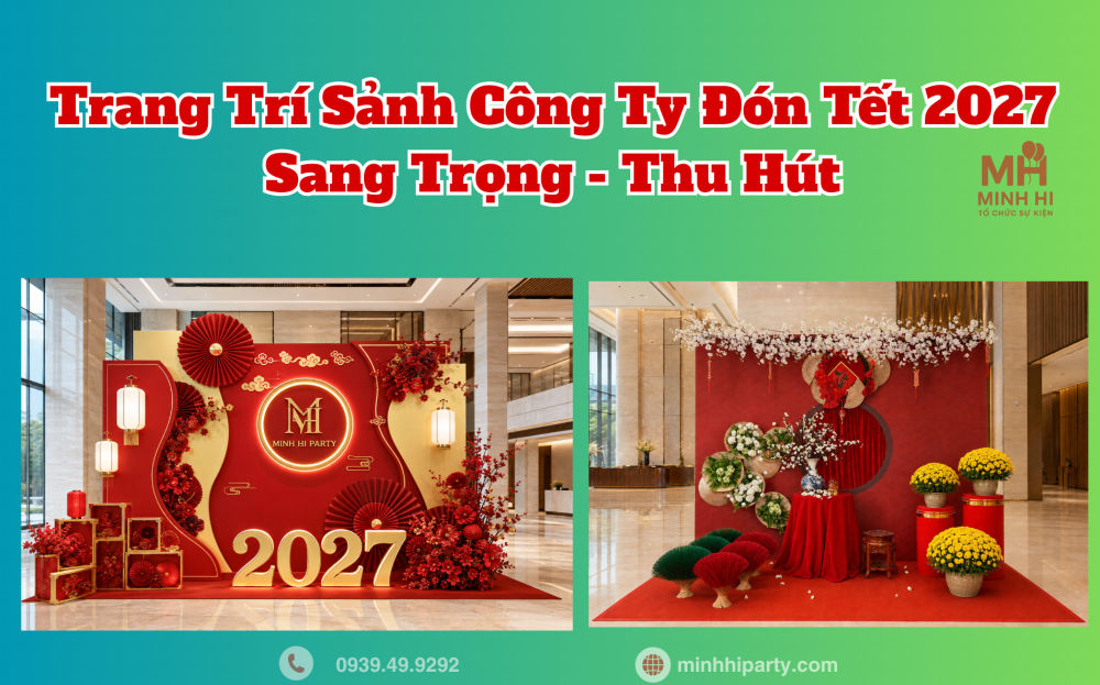 Trang trí sảnh công ty đón tết 2027 thiết kế sang trọng 