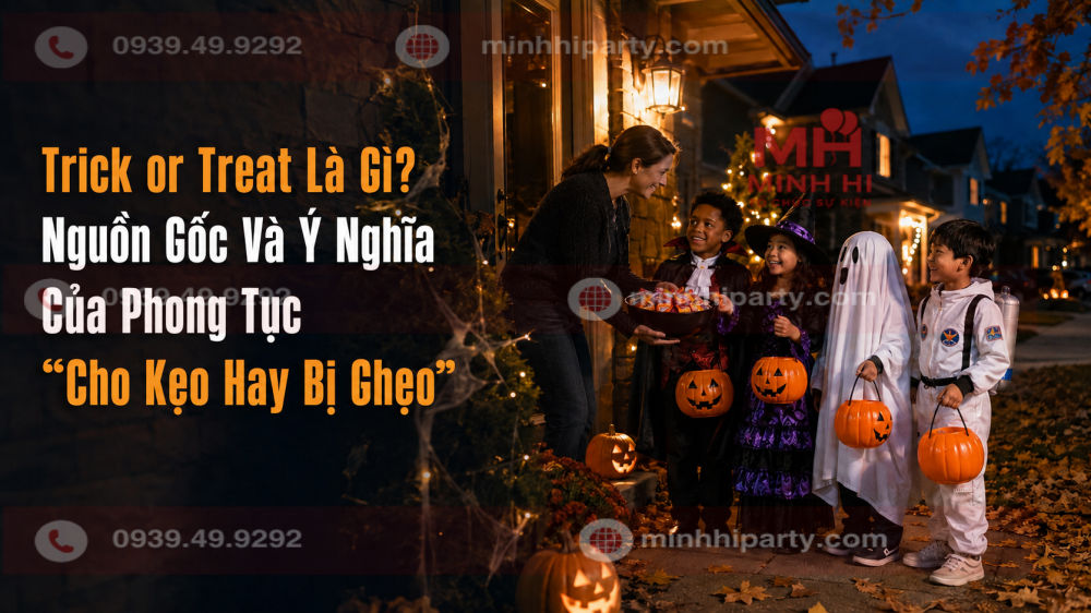 Trick or Treat là gì - nguồn gốc và ý nghĩa